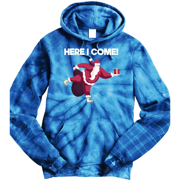 Here I Come Funny Ice Skating Beginner Santa Claus Lover Gift Tie Dye Hoodie