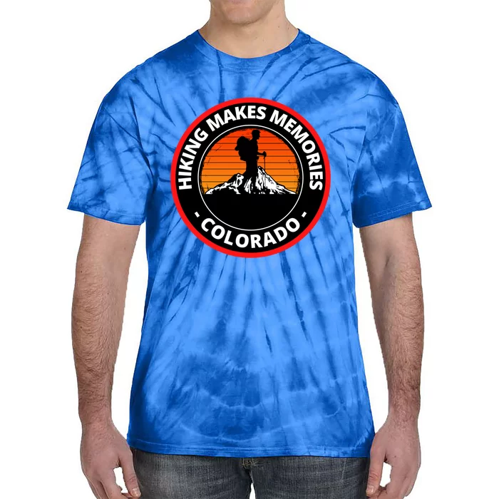 Hiking In Colorado Makes Memories Climb Every Mountain Gift Tie-Dye T-Shirt