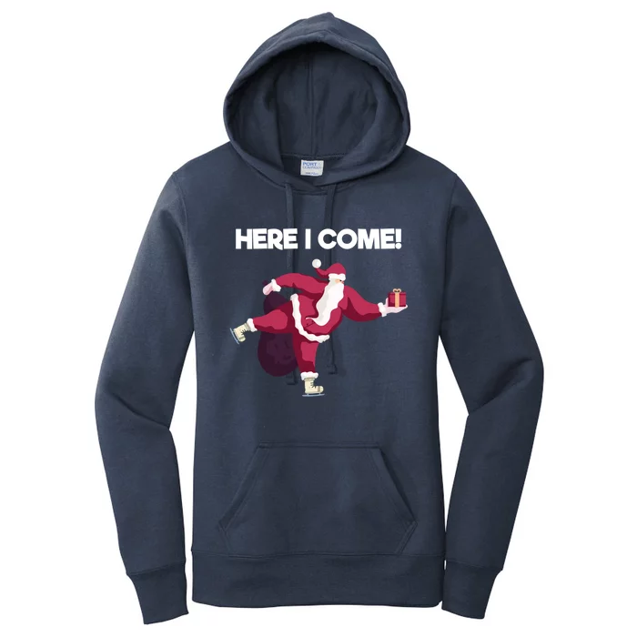 Here I Come Funny Ice Skating Beginner Santa Claus Lover Funny Gift Women's Pullover Hoodie