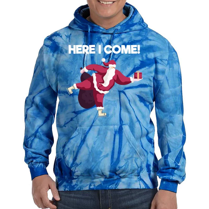 Here I Come Funny Ice Skating Beginner Santa Claus Lover Great Gift Tie Dye Hoodie