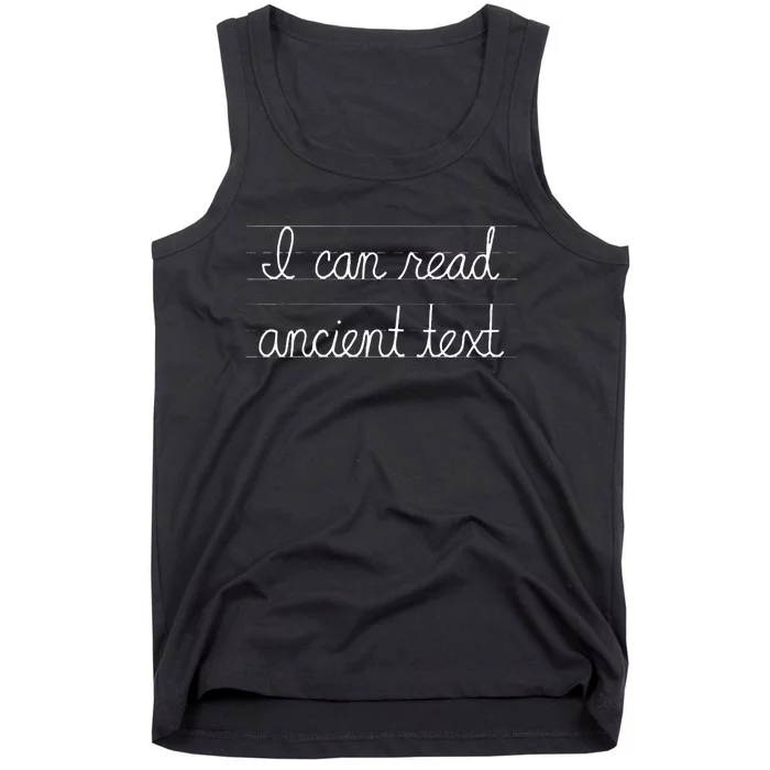 Handwriting I Can Read Ancient Text Funny Cursive Writing Tank Top