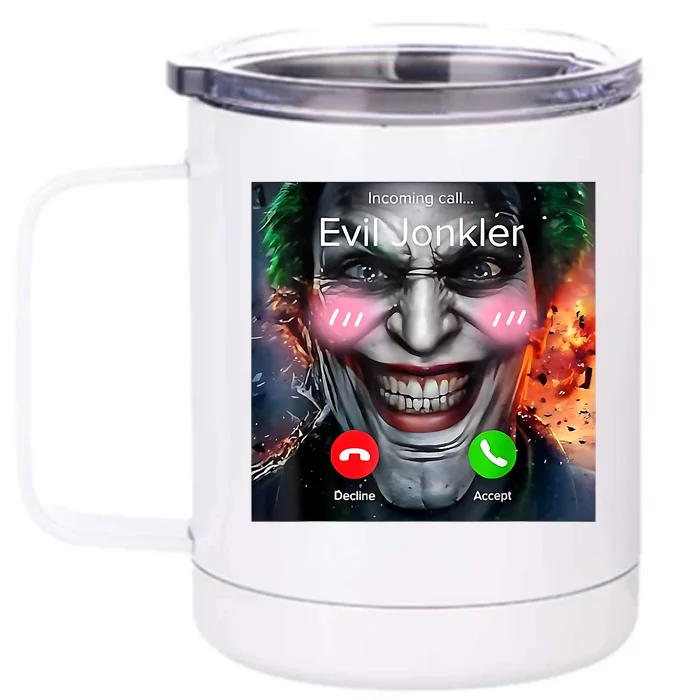 Horror Incoming Call From Evil Jonkler Front & Back 12oz Stainless Steel Tumbler Cup