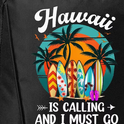 Hawaii Is Calling And I Must Go Hawaiian Surfer City Backpack