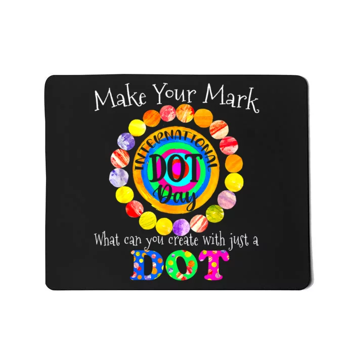 Happy International Dot Day 2024 Colorful Make Your Mark Dot Gift Mousepad