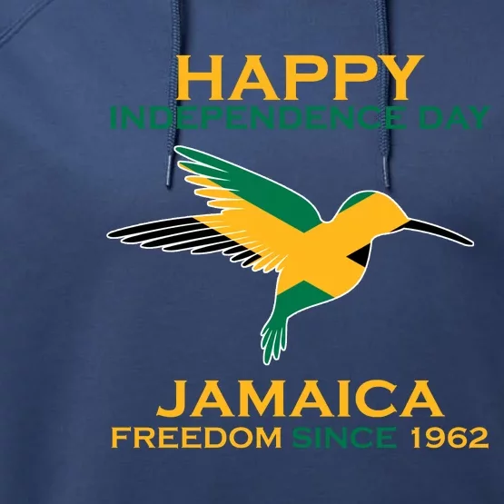 Happy Independence Day Jamaica Freedom Since 1962 Performance Fleece Hoodie