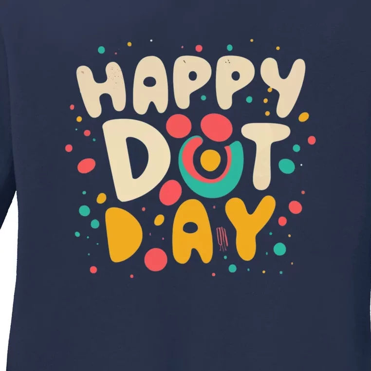 Happy International Dot Day Ladies Long Sleeve Shirt