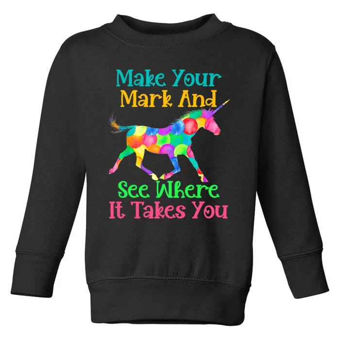 Happy International Dot Day Make Your Mark Funny Colorful Toddler Sweatshirt