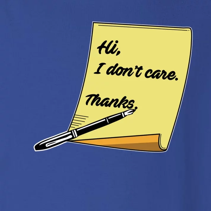 Hi I Don't Care Thanks Funny Sarcastic Cool Gift Toddler Long Sleeve Shirt