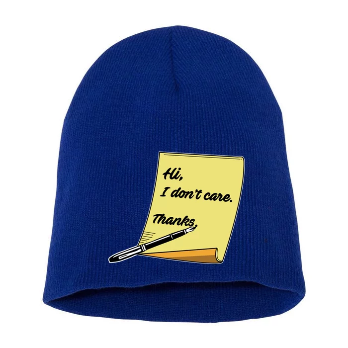 Hi I Don't Care Thanks Funny Sarcastic Cool Gift Short Acrylic Beanie