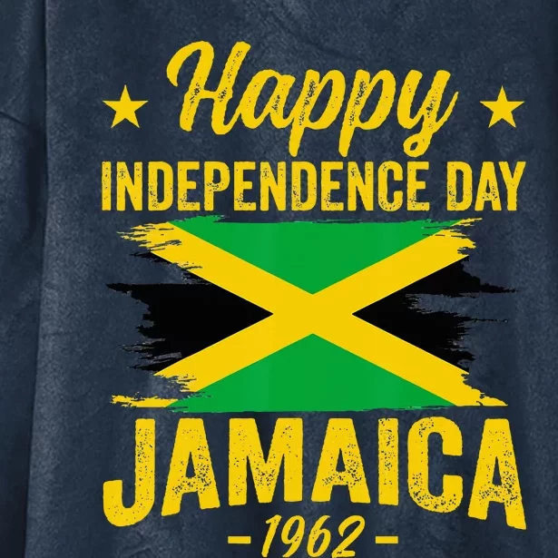 Happy Independence Day Jamaica 1962 Proud Jamaican Hooded Wearable Blanket