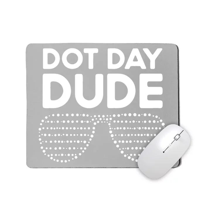 Happy International Dot Day September 15th Polka Dot Mousepad