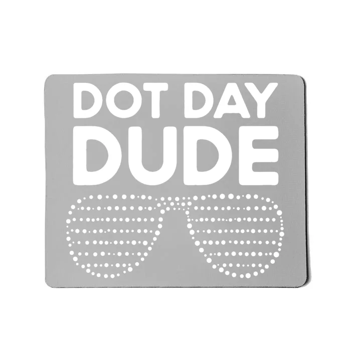 Happy International Dot Day September 15th Polka Dot Mousepad