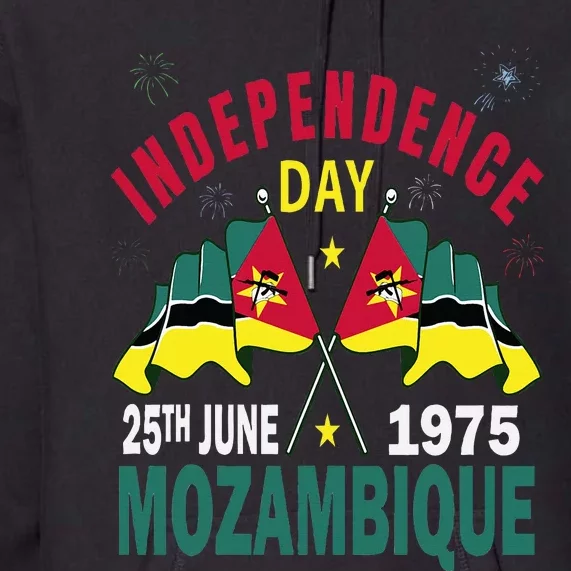 Happy Independence Day Mozambique Mozambican Flag Premium Hoodie