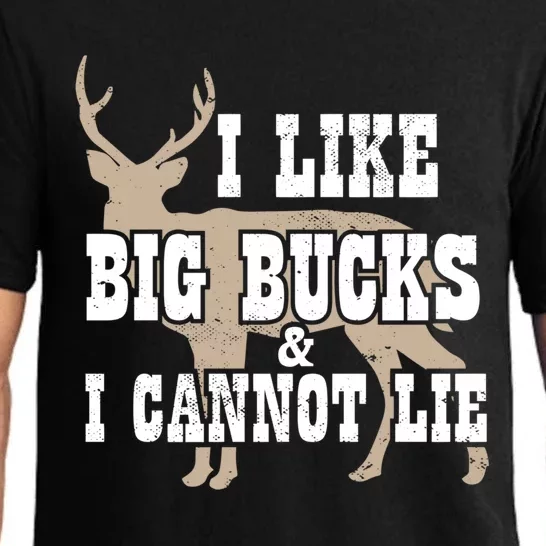 Hunter I Deer Hunting I I Like Big Bucks And I Cannot Lie Gift Pajama Set