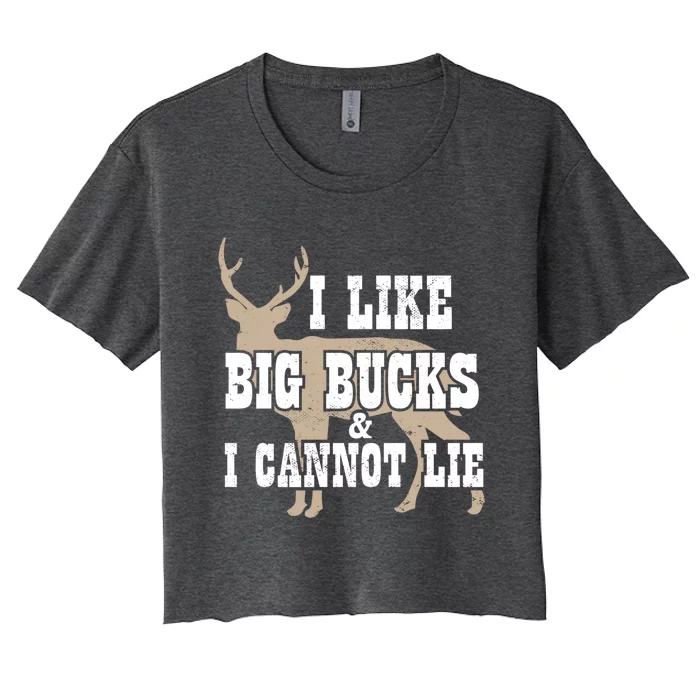 Hunter I Deer Hunting I I Like Big Bucks And I Cannot Lie Gift Women's Crop Top Tee