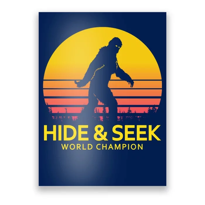 Hide and Seek World Champion Sasquatch Poster