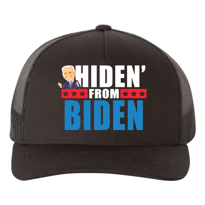 Hiden' From Biden Pro Trump Yupoong Adult 5-Panel Trucker Hat