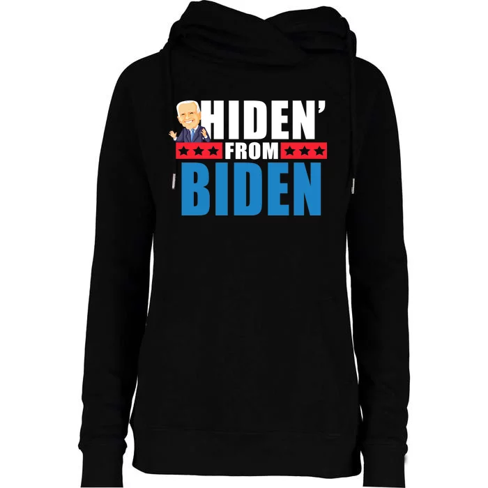 Hiden' From Biden Pro Trump Womens Funnel Neck Pullover Hood