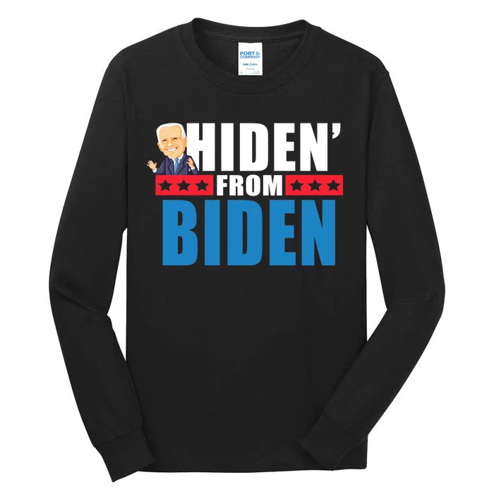 Hiden' From Biden Pro Trump Tall Long Sleeve T-Shirt