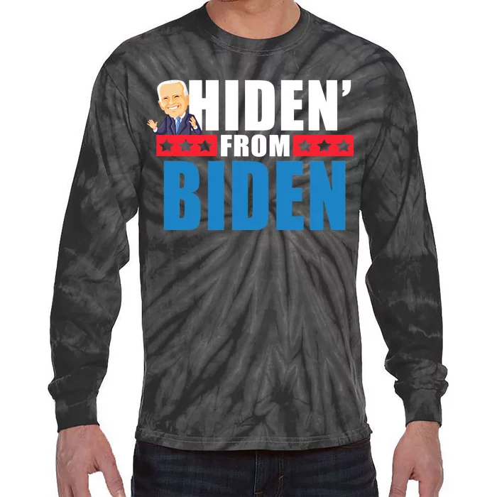 Hiden' From Biden Pro Trump Tie-Dye Long Sleeve Shirt