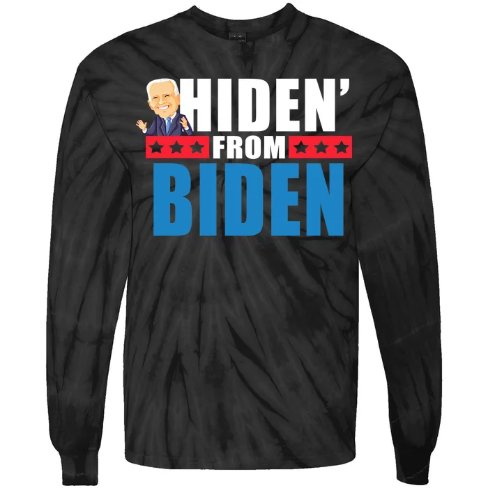 Hiden' From Biden Pro Trump Tie-Dye Long Sleeve Shirt