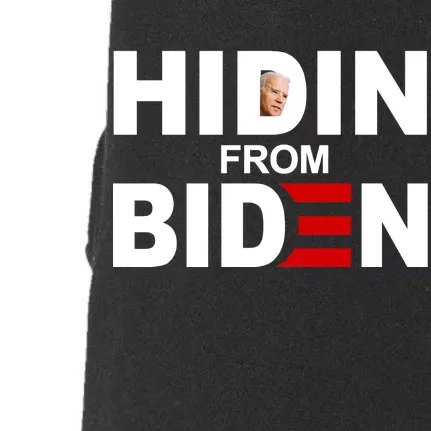 Hidin' From Biden Doggie 3-End Fleece Hoodie