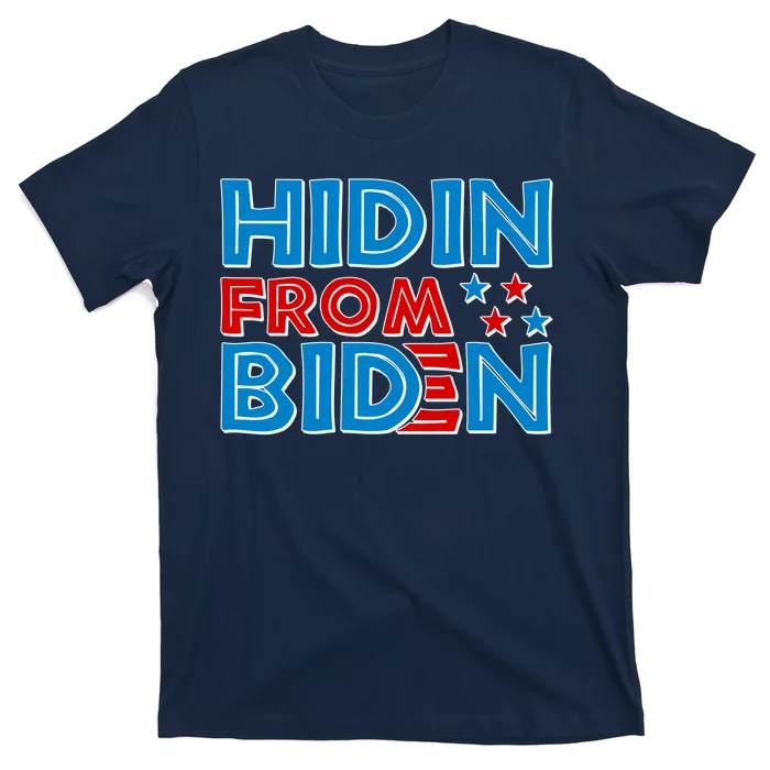 Hidin From Biden Pro Trump Funny T-Shirt