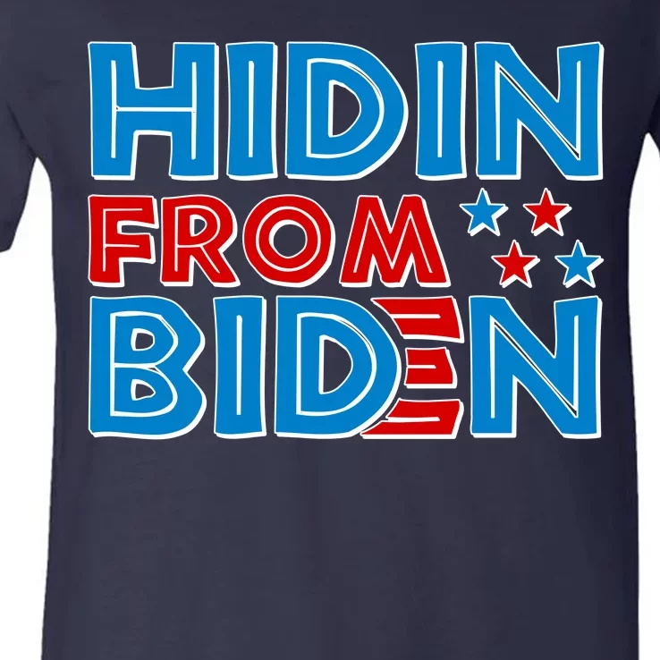 Hidin From Biden Pro Trump Funny V-Neck T-Shirt