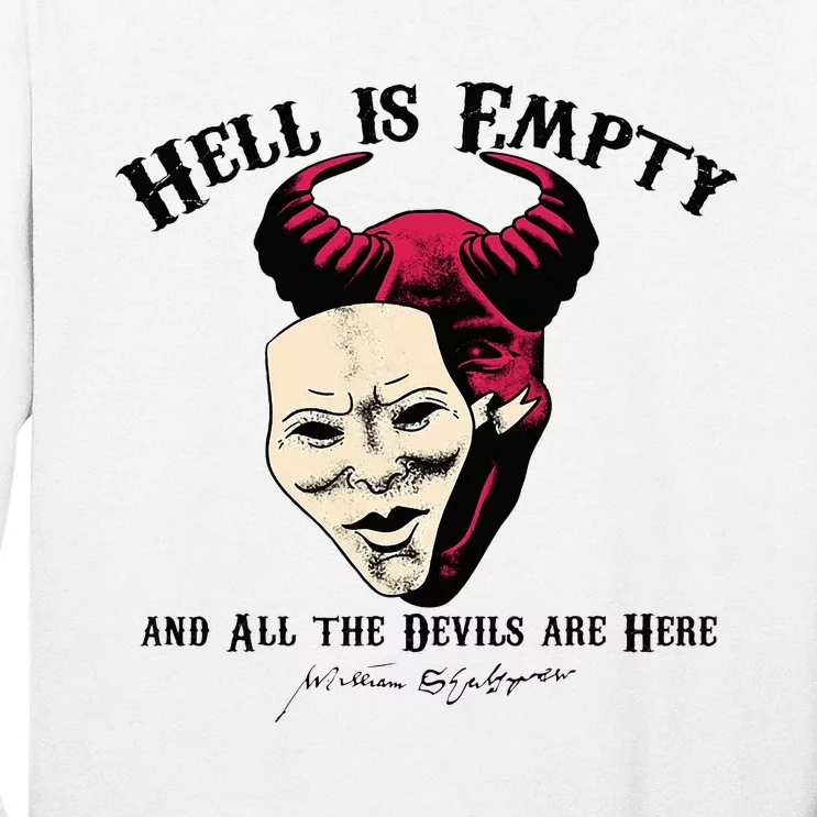 Hell Is Empty And All The Devils Are Here Shakespeare Meme Tall Long Sleeve T-Shirt