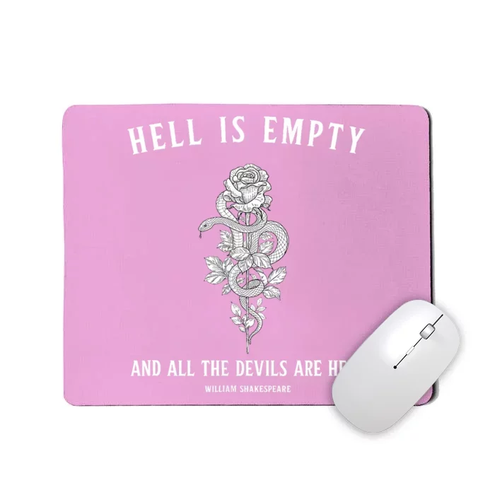 Hell Is Empty Shakespeare Goblincore Fairy Goth Grunge Snake Mousepad