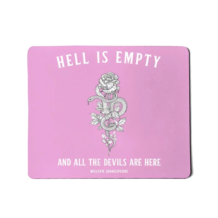 Hell Is Empty Shakespeare Goblincore Fairy Goth Grunge Snake Mousepad