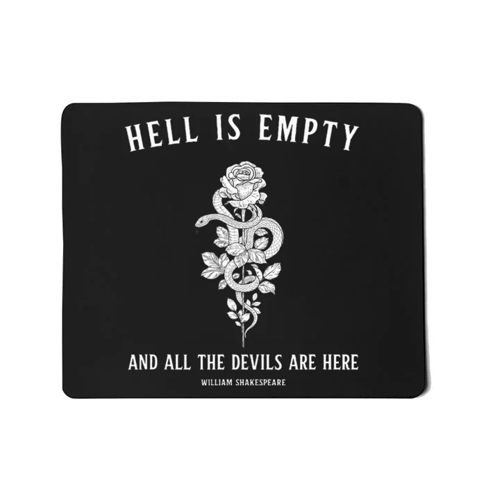 Hell Is Empty Shakespeare Goblincore Fairy Goth Grunge Snake Mousepad