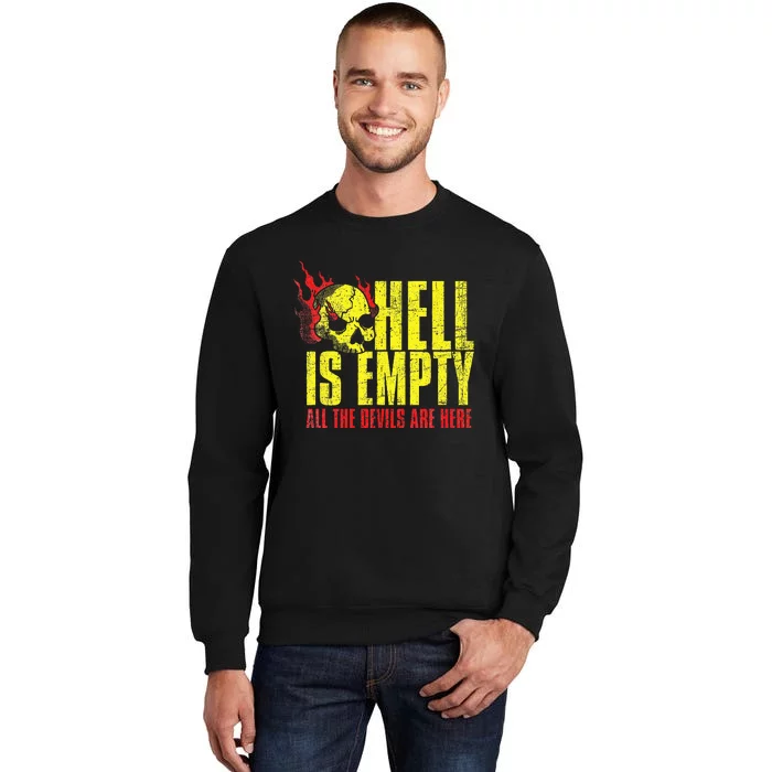 Hell Is Empty Funny Skull Lover Scary Horror Fan Tee Sweatshirt