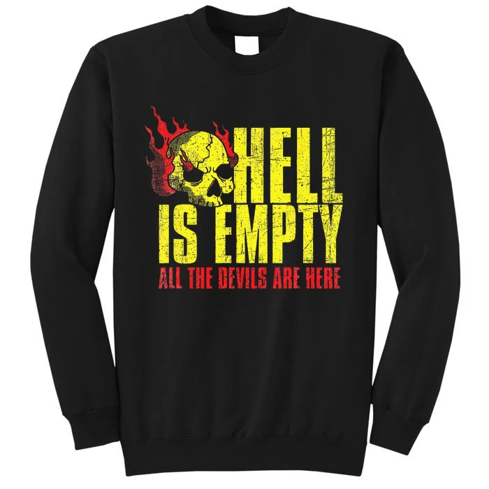 Hell Is Empty Funny Skull Lover Scary Horror Fan Tee Sweatshirt