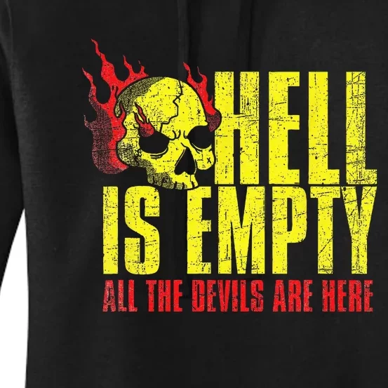 Hell Is Empty Funny Skull Lover Scary Horror Fan Tee Women's Pullover Hoodie