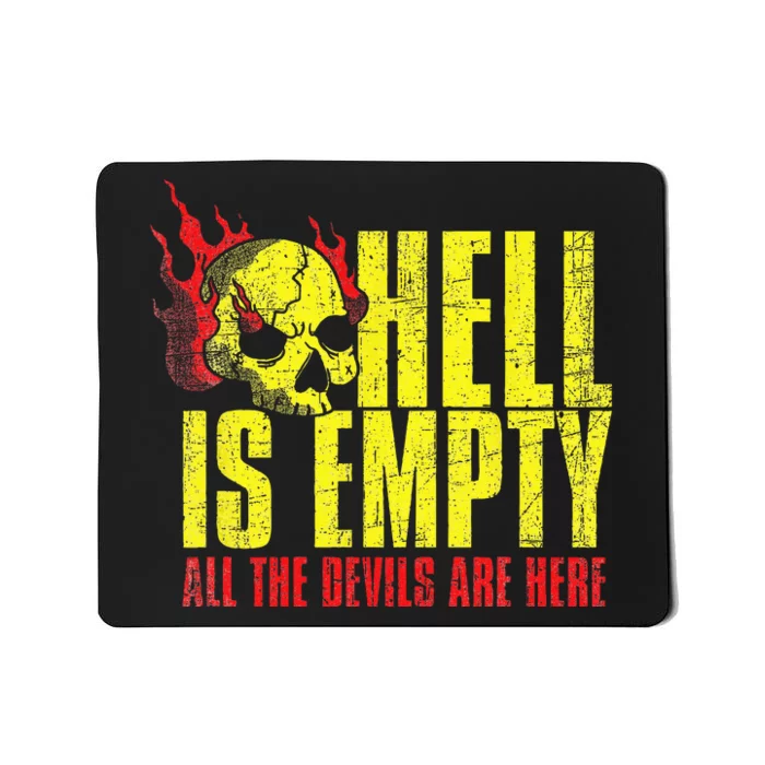 Hell Is Empty Funny Skull Lover Scary Horror Fan Tee Mousepad