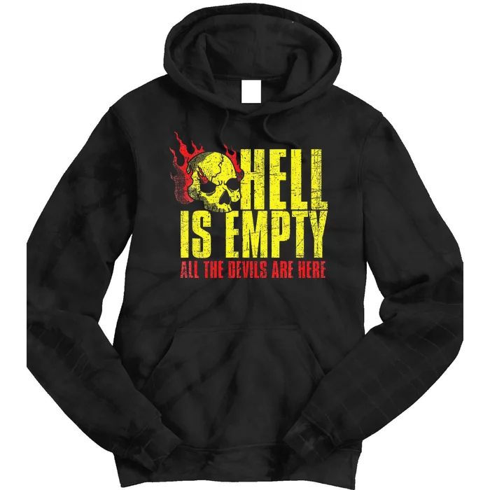 Hell Is Empty Funny Skull Lover Scary Horror Fan Tee Tie Dye Hoodie