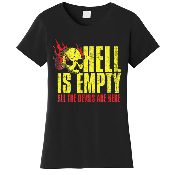 Hell Is Empty Funny Skull Lover Scary Horror Fan Tee Women's T-Shirt