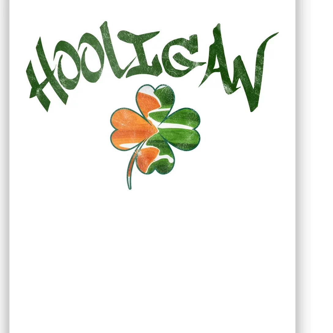 Hooligan Irish Flag St Patricks Day Poster