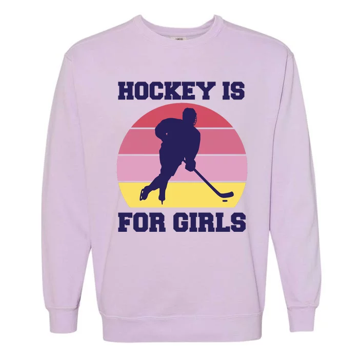 Hockey Is For Girls Retro Sunset Garment-Dyed Sweatshirt