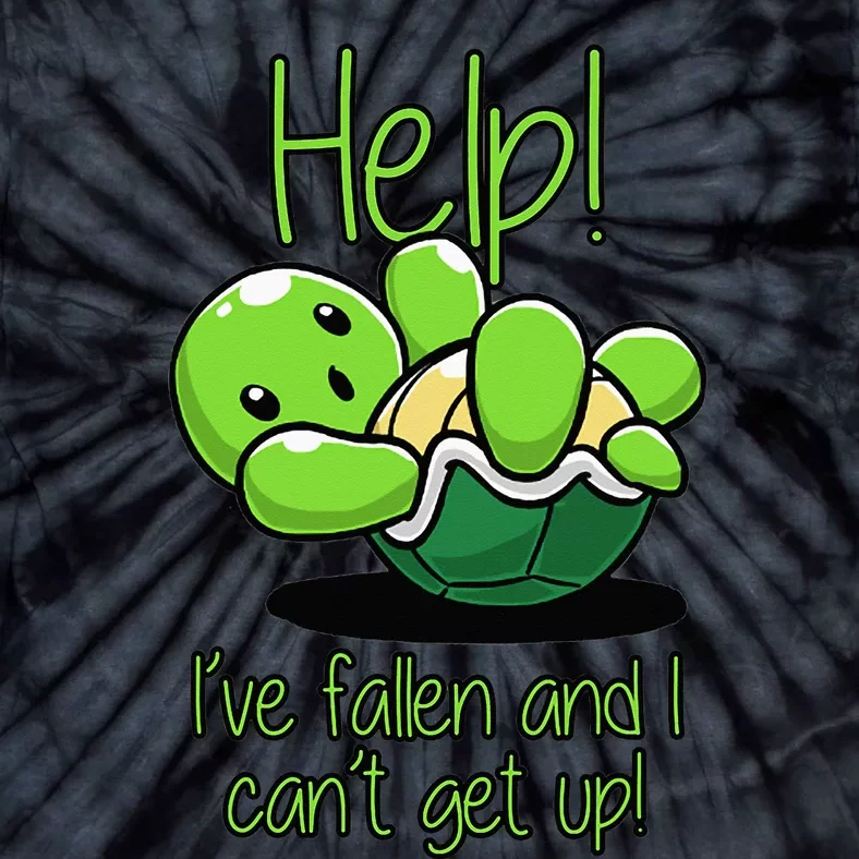 Help I've Fallen And I Can't Get Up Turtle Lovers Tie-Dye T-Shirt