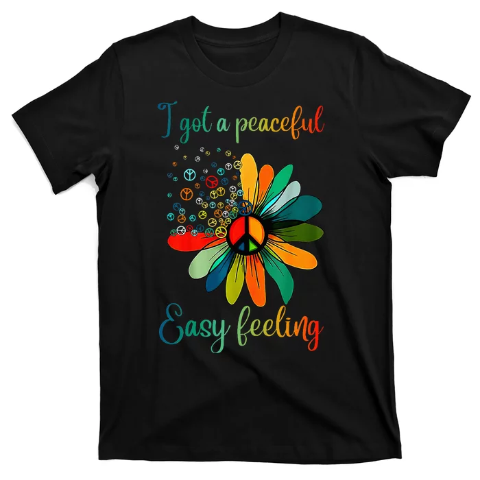 Hippie I Got An Easy Peaceful Feeling Sunflower Peace Sign T-Shirt