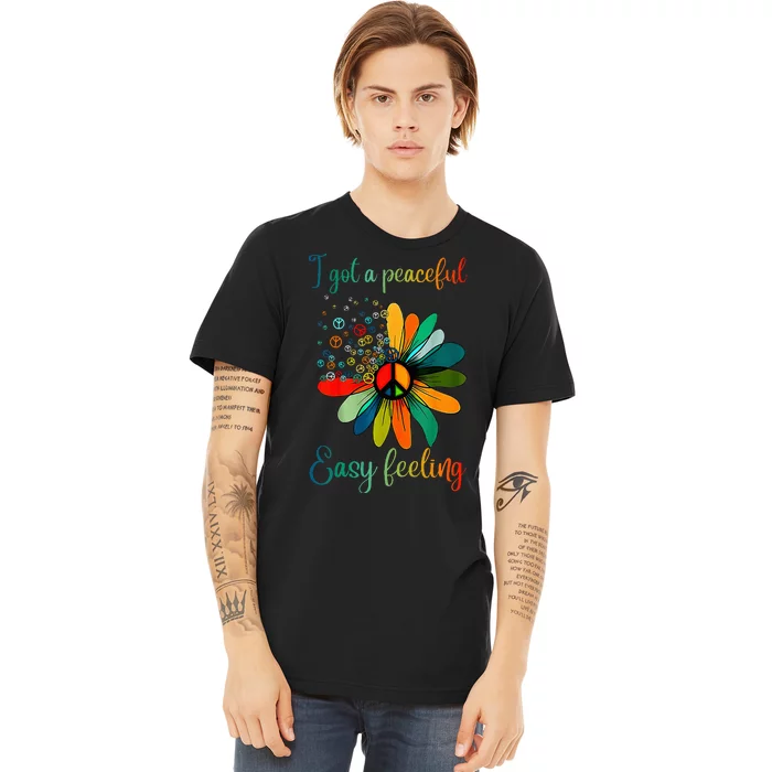 Hippie I Got An Easy Peaceful Feeling Sunflower Peace Sign Premium T-Shirt