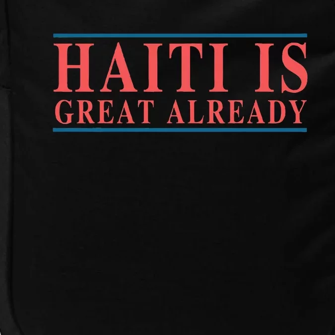 Haiti Is Great Already Impact Tech Backpack