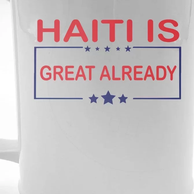 Haiti Is Great Already Haiti Pride Front & Back Beer Stein