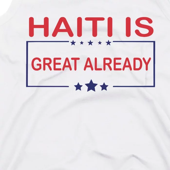 Haiti Is Great Already Haiti Pride Tank Top