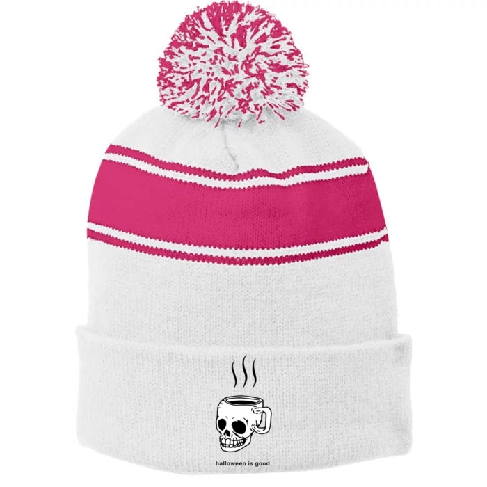 Halloween Is Good Skeleton Skull Coffee Cup Halloween Cute Gift Stripe Pom Pom Beanie