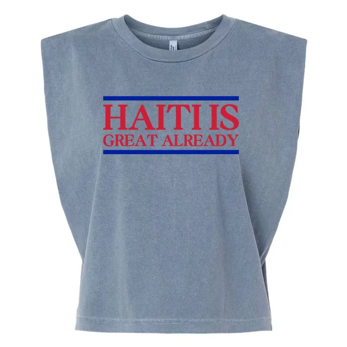 Haiti Is Great Already Garment-Dyed Women's Muscle Tee