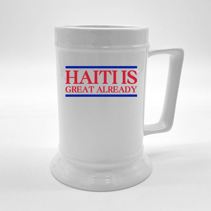 Haiti Is Great Already Front & Back Beer Stein