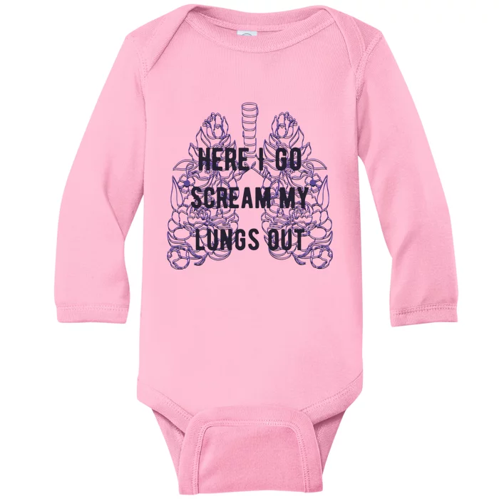 Here I Go Scream My Lungs Out Baby Long Sleeve Bodysuit